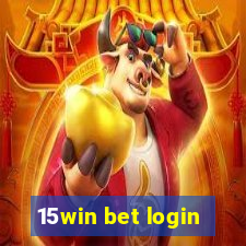 15win bet login